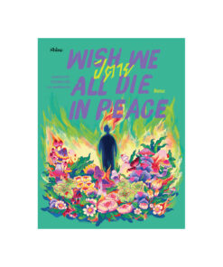 Wish We All Die in Peace ปิตาย