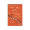 Written in bone จารึกไว้ในกระดูก