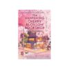 ปาฏิหาริย์ ณ ร้านหนังสือซากุระ (The Vanishing Cherry Blossom Bookshop)