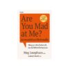 Are You Mad at Me อยากแคร์ตัวเราได้เท่าคนอื่น